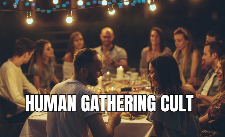 human gathering cult